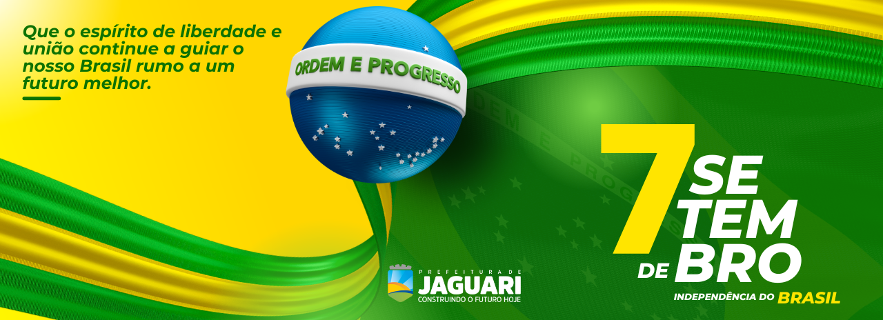 7 DE SETEMBRO – INDEPENDÊNCIA DO BRASIL