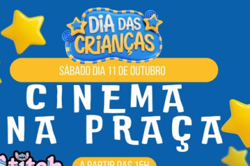 DIA DAS CRIANÇAS COM CINEMA NA PRAÇA EM JAGUARI