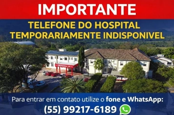 IMPORTANTE: TELEFONE DO HOSPITAL TEMPORARIAMENTE INDISPONÍVEL