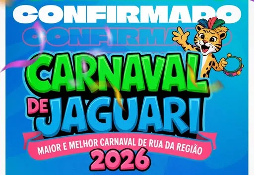 CONFIRMADO: CARNAVAL DE JAGUARI 2026 