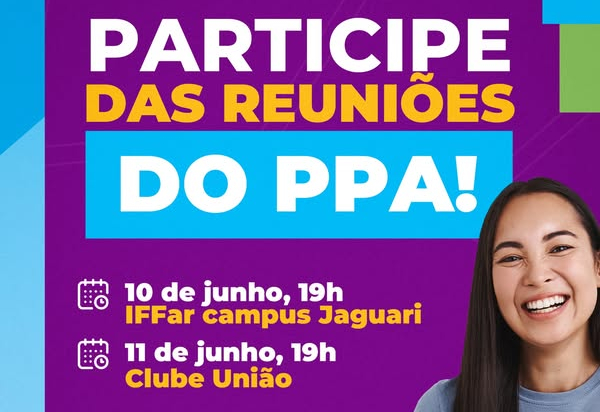 PARTICIPE DAS REUNIÕES SOBRE O PLANO PLURIANUAL (PPA) DE JAGUARI