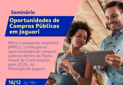 SEMINÁRIO OPORTUNIDADES DE COMPRAS PÚBLICAS PARA EMPRESÁRIOS DE JAGUARI